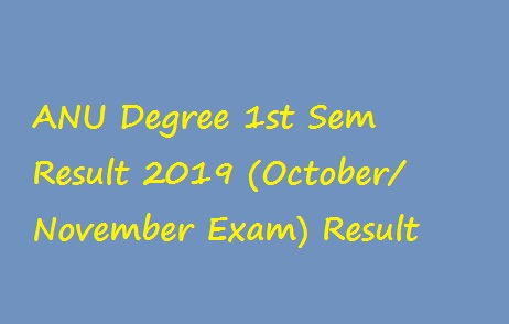ANU Degree 1st Sem Result 2019