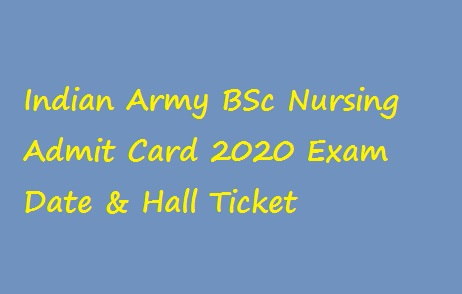 Indian Army BSc Nursing Admit Card 2020