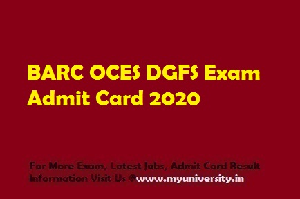 BARC OCES DGFS Admit Card 2020 