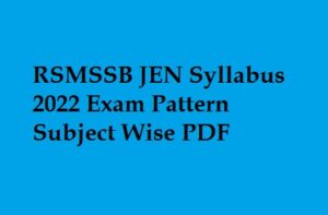 RSMSSB JEN Syllabus 2022 Exam Pattern PDF