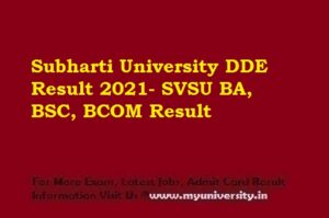 Subharti University DDE Result 2021