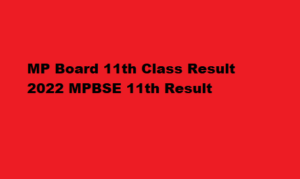 MP Board 11th Class Result 2022 at vimarsh.mp.gov.in MPBSE
