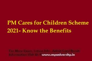 PM Cares for Children Scheme 2021 Registration Apply Benefits 