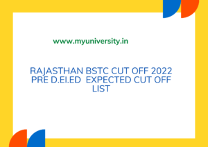 Rajasthan BSTC Pre DElEd Cut off Marks 2022 Expected Cut off