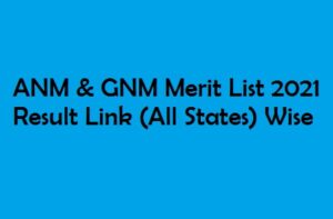ANM GNM Merit List 2021 Result All State Wise List 