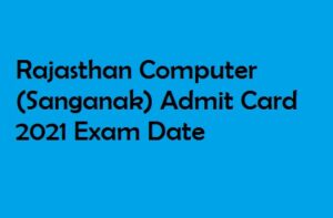 RSMSSB Computer Admit Card 2021 Sanganak Exam