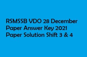 RSMSSB VDO 28 December Paper Answer Key 2021 Paper Solution SET A B C D 