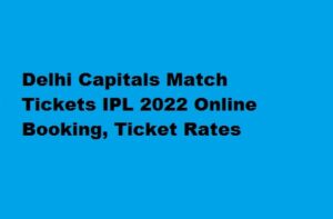 Delhi Capitals Match Tickets IPL 2022 Online Booking- DC Match Ticket Rates 
