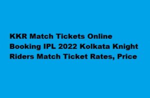 KKR Match Tickets Online Booking IPL 2022 Kolkata Match Ticket Rates, Price