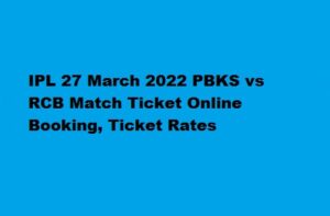 IPL 27 March 2022 PBKS vs RCB Match Ticket Online Booking, Ticket Rates