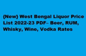 {New} West Bengal Liquor Price List 2022-23 PDF– Beer, RUM, Whisky, Wine, Vodka Rates 
