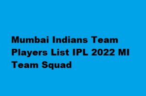 Mumbai Indians Team Players List IPL 2022