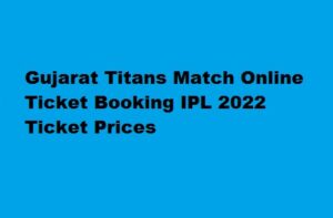 Gujarat Titans Match Online Ticket Booking, Ticket Prices IPl 2022