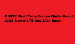 MSBTE Short Term Course Winter Result 2022 at msbte.org.in