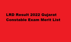 LRD Result 2022 Gujarat Constable Merit List 