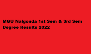 MGU Nalgonda 1st Sem 3rd Sem Degree Results 2022 mguniversity.in Result 