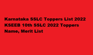 Karnataka SSLC Toppers List 2022 KSEEB 10th SSLC 2022 Toppers Name, Merit List at www.karresults.nic.in