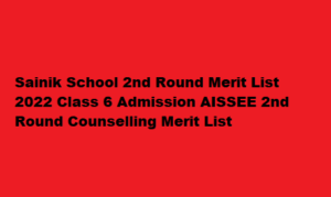 Sainik School 2nd Round Merit List 2022 Class 6 Admission sainikschool.ncog.gov.in AISSEE 2nd Round Counselling Merit List 2022