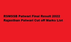 rsmssb.rajasthan.gov.in Patwari Final Result 2022 Final Cut off Marks