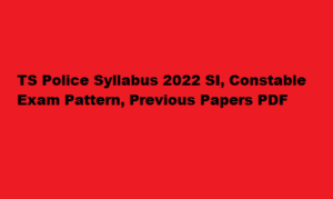 TS Police Syllabus 2022 tslprb.in SI, Constable Exam Pattern, Previous Papers PDF 