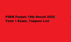 PSEB 12th Result 2022 Term 1 Exam at pseb.ac.in Toppers List 