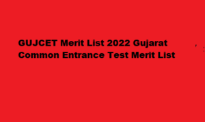GUJCET Merit List 2022 gseb.org Gujarat Common Entrance Test Merit List
