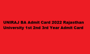 UNIRAJ BA Admit Card 2022 univraj.org Rajasthan University 1st 2nd 3rd Year Admit Card 