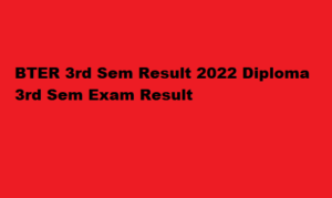 BTER 3rd Sem Result 2022 Diploma 3rd Sem Result at techedu.rajasthan.gov.in 