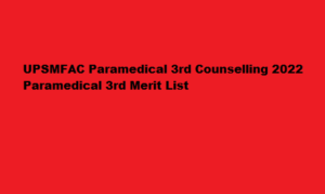 UPSMFAC Paramedical 3rd Counselling 2022 upsmfac.org 3rd Merit List