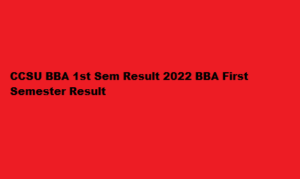 CCSU BBA 1st Sem Result 2022 ccsuniversity.ac.in BBA First Semester Result