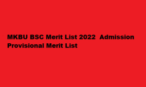 MKBU BSC Merit List 2022 mkbhavuni.edu.in Admission 1st Provisional Merit List