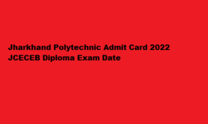 Jharkhand Polytechnic Admit Card 2022 jceceb.jharkhand.gov.in Diploma Hall Ticket