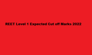 REET Level 1 Cut off Marks 2022 Utkarsh REET Expected Cut off Level 1
