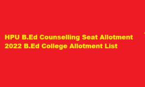HPU BEd Counselling Seat Allotment 2022 hpuniv.ac.in BEd College Allotment List