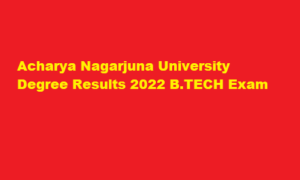 ANU BTech 1st 2nd Sem Results 2022 nagarjunauniversity.ac.in Sem 1 2 Results