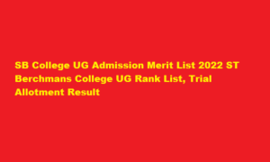 SB College UG Admission Merit List 2022 ST Berchmans College UG Rank List, Trial Allotment Result