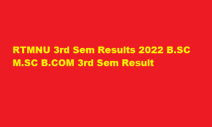 RTMNU 3rd Sem Results 2022 rtmnuresults.org BSC MSC BCOM 3rd Sem Result 