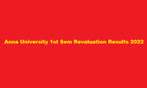 Anna University Results coe1.annauniv.edu Link 2022 Revaluation Result Student Login 