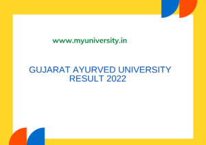 Gujarat Ayurved University Result 2022 Link ayurveduniversity.edu.in