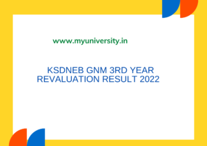KSDNEB GNM Nursing 3rd Year Revaluation Result 2022