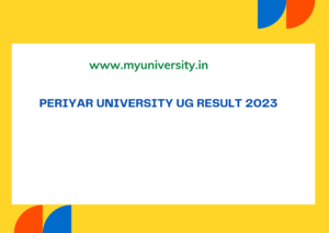Periyar University UG Result 2023 periyaruniversity.ac.in Results 