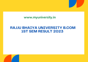 Rajju Bhaiya University BCOM 1st Sem Result 2023 ASU BCOM 1st Sem Result prsuprayagraj.in