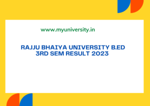 Rajju Bhaiya University BEd 3rd Sem Result 2023 Allahabad State University BEd 3rd Sem Result