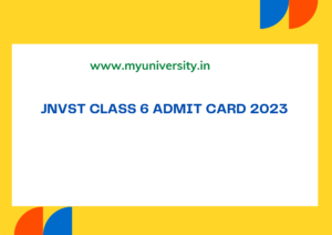 JNVST Class 6 Admit Card 2023 navodaya.gov.in Exam Date