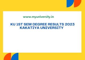 KU 1st Sem Degree Results 2023 Kakatiya University Degree 1st Sem Result at kuonline.co.in