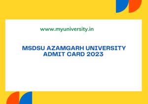MSDSU Azamgarh University Admit Card 2023 msdsu.ac.in Maharaja Suheldev University Azamgarh Admit Card 
