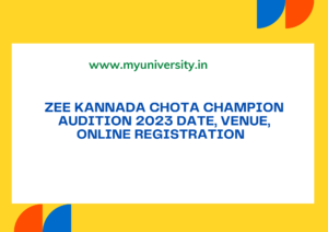 Zee Kannada Chota Champion Audition 2023 Date, Venue, Online Registration  