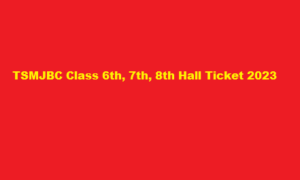 TSMJBC Class 6th, 7th, 8th Hall Ticket 2023 mjpabcwreis.cgg.gov.in TS BC Welfare Hall Ticket 