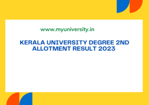 Kerala University Degree 2nd Allotment Result 2023 admissions.keralauniversity.ac.in UG Second Allotment List