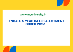 TNDALU 5 Year BA LLB Allotment Order 2023 tndalu.ac.in Law University Seat Allotment Result